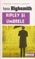 Patricia Highsmith - Ripley si umbrele