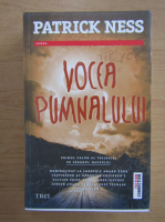 Patrick Ness - Pe taramul haosului, volumul 1. Vocea pumnalului