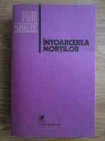 Paul Anghel - Intoarcerea mortilor