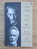 Paul Auster - Here and now. Letters 2008-2011, Paul Auster and J. M. Coetzee