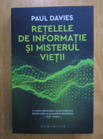 Paul Davies - Retelele de informatie si misterul vietii