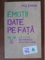 Paul Ekman - Emotii date pe fata