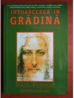Paul Ferrini - Intoarcerea in gradina