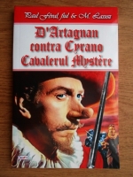 Paul Feval - D'Artagnan contra Cyrano. Cavalerul Mystere