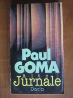 Paul Goma - Alte jurnale