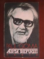 Paul Goma - Arta refugii