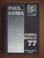 Paul Goma - Culoarea curcubeului 77