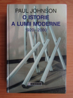 Paul Johnson - O istorie a lumii moderne