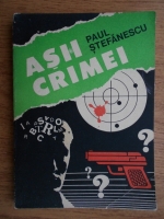 Paul Stefanescu - Asii crimei