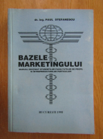 Paul Stefanescu - Bazele marketingului