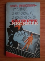 Paul Stefanescu - Istoria secreta a serviciilor secrete