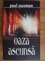 Paul Sussman - Oaza ascunsa