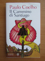 Paulo Coelho - Il Cammino di Santiago