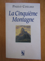 Paulo Coelho - La Cinquieme Montagne
