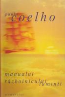 Paulo Coelho - Manualul razboinicului luminii