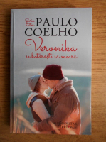 Paulo Coelho - Veronika se hotaraste sa moara