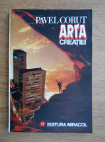 Pavel Corut - Arta creatiei 