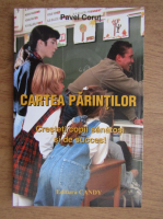 Pavel Corut - Cartea parintilor. Cresteti copii sanatosi si de succes!