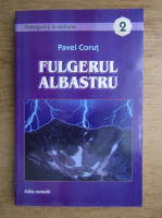 Pavel Corut - Fulgerul albastru