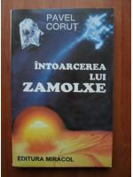 Pavel Corut - Intoarcerea lui Zamolxe