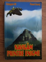 Pavel Corut - Navigam printre enigme