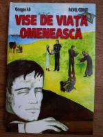 Pavel Corut - Vise de viata omeneasca