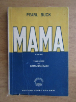 Pearl Buck - Mama (1931)