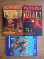 Pearl S. Buck - Trilogia casa de lut (3 volume)