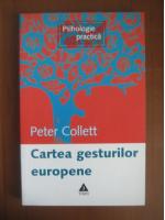 Peter Collett - Cartea gesturilor europene