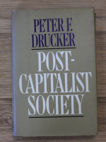 Peter F. Drucker - Post-capitalist society