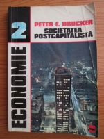 Peter F. Drucker - Societatea postcapitalista