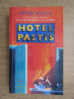 Peter Mayle - Hotel Pastis