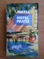 Peter Mayle - Hotel Pastis