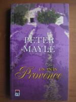 Peter Mayle - Un an in Provence