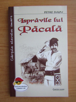 Petre Dulfu - Ispravile lui Pacala