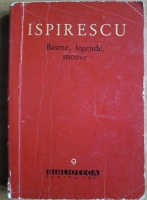 Petre Ispirescu - Basme, legende, snoave