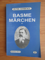 Petre Ispirescu - Basme. Marchen