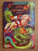 Petre Ispirescu - Basme