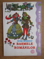 Petre Ispirescu - Basmele romanilor