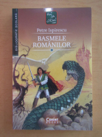 Petre Ispirescu - Basmele romanilor