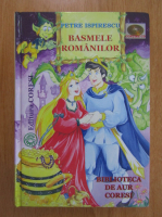 Petre Ispirescu - Basmele romanilor