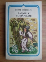Petre Ispirescu - Basmele romanilor