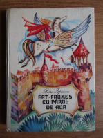 Petre Ispirescu - Fat-Frumos cu parul de aur