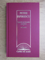 Petre Ispirescu - Legende sau basmele romanilor (volumul 1)