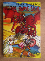 Petre Ispirescu - Legende, Snoave, Basme
