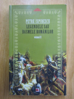 Petre Ispirescu - Legendele sau basmele romanilor (volumul 2)