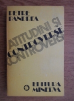 Petre Pandrea - Atitudini si controverse