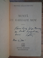 Petre Salcudeanu - Nunta cu garoafe mov (cu autograful autorului pentru Zigu Ornea)