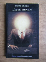 Petru Cretia - Eseuri morale