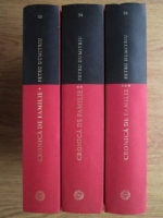 Petru Dumitriu - Cronica de familie (3 volume)
